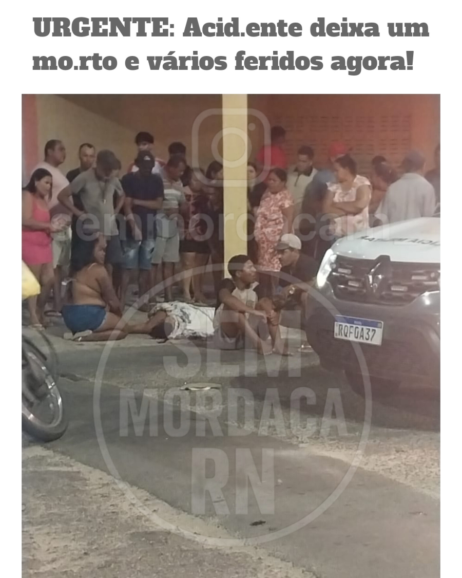 VÍDEO E FOTOS: HOMEM MORRE EM ACIDENTE GRAVE AGORA EM CIDADE DO RN