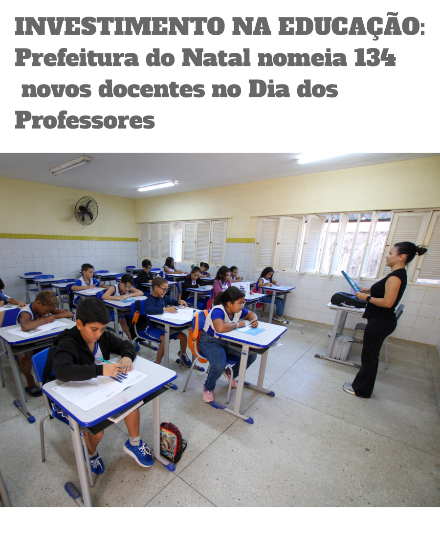 Prefeitura do Natal nomeia 134 novos docentes no Dia dos Professores
